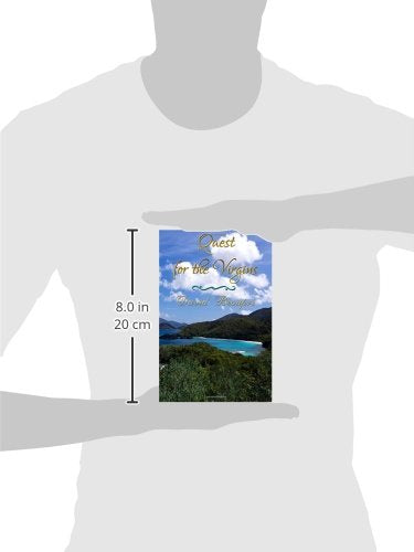 Quest for the Virgins: A True Caribbean Sailing Adventure (Quest and Crew)