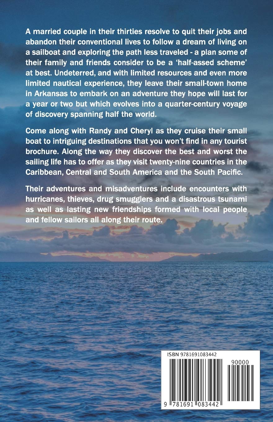 Half Fast: (mis) Adventures in Slowly Sailing around (on) the World